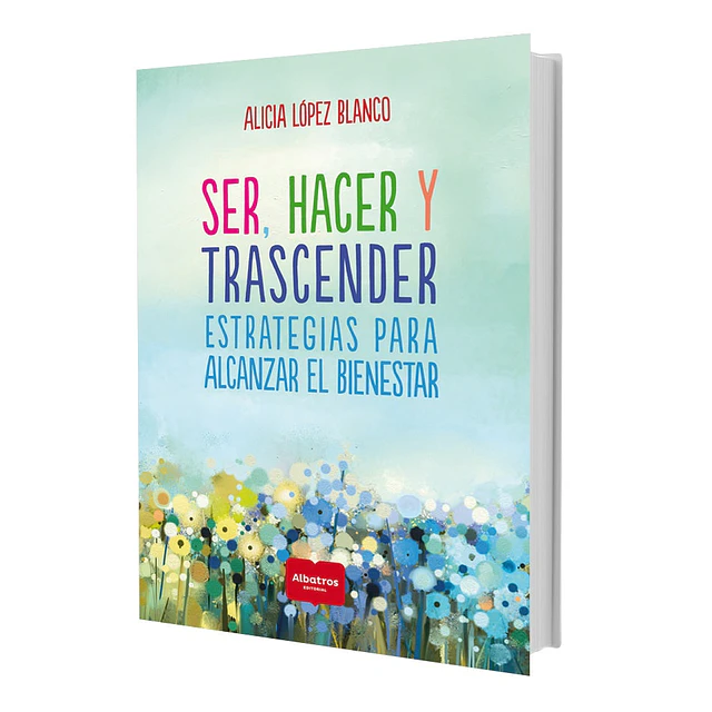 Ser, hacer y trascender