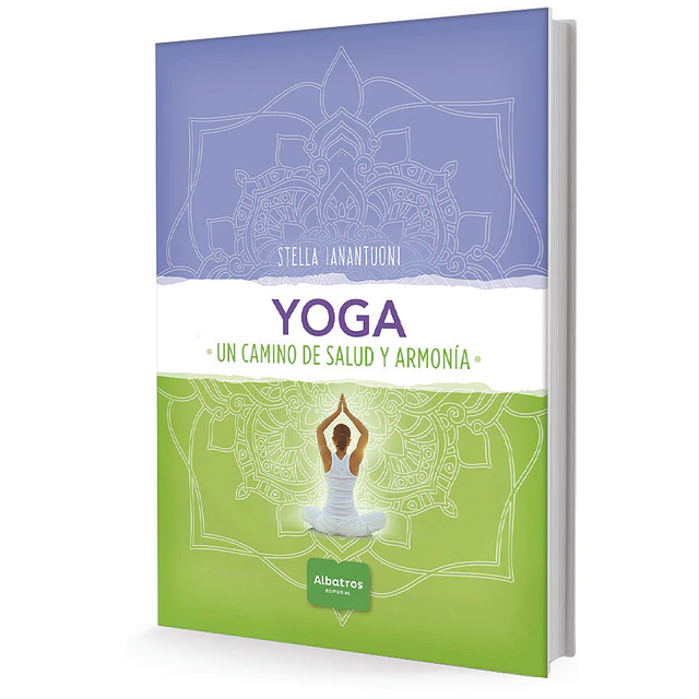 Yoga. Un camino de salud y armonía