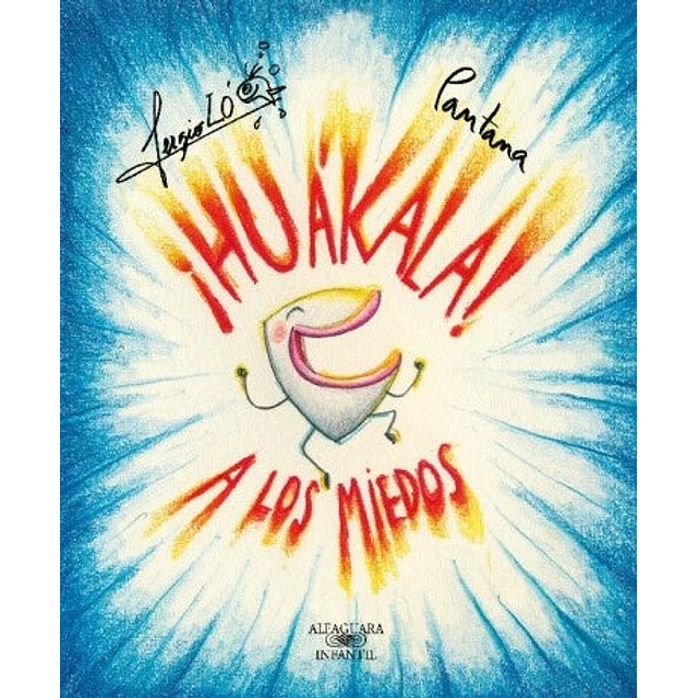 Huákala a los miedos