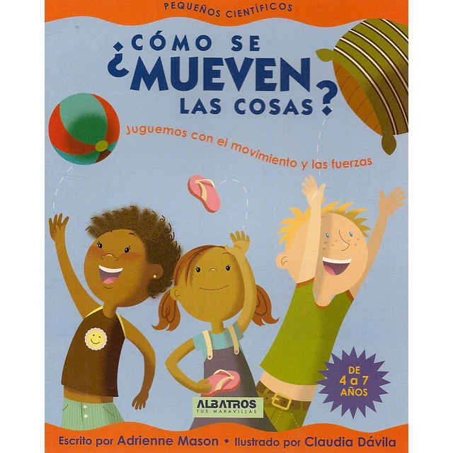 ¿Cómo se mueven las cosas?