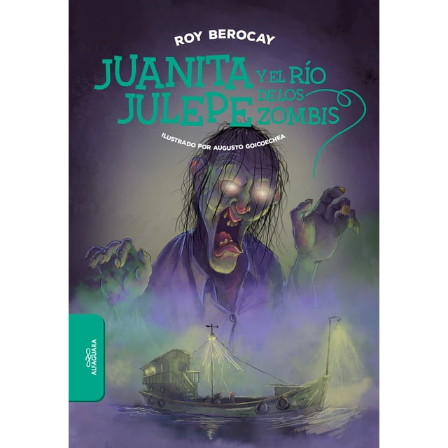 Juanita Julepe y el río de los zombies