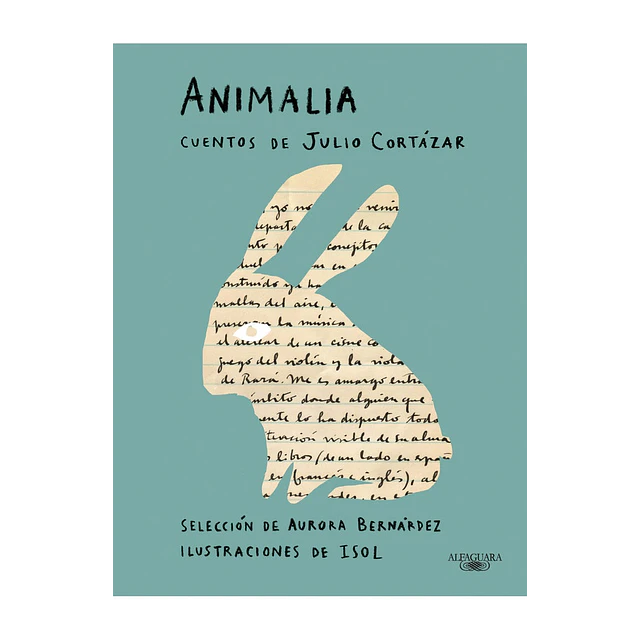 Animalia (Selección de Aurora Bernárdez e ilustraciones de Isol)
