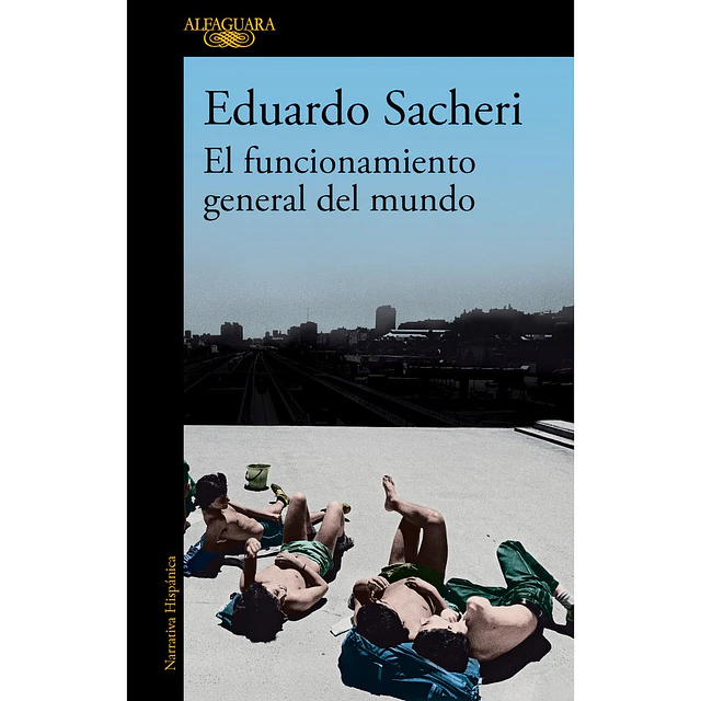 El funcionamiento general del mundo