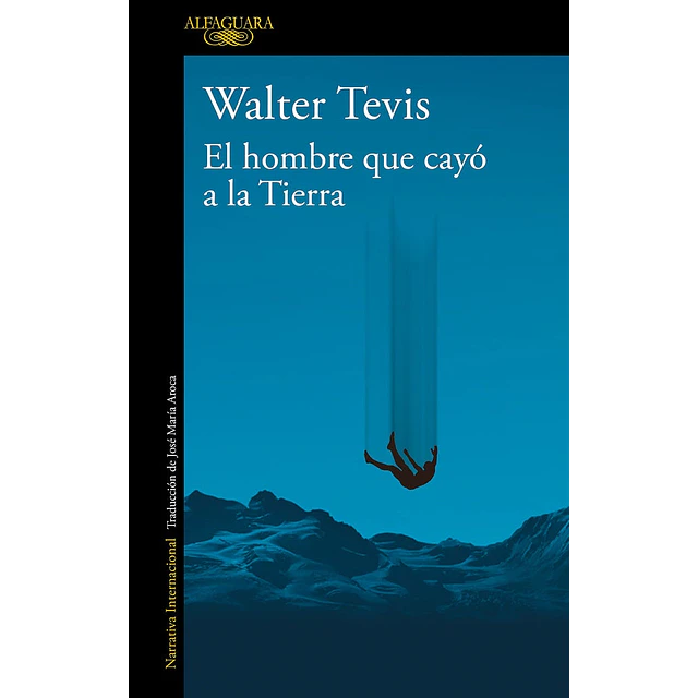 El hombre que cayó a la Tierra