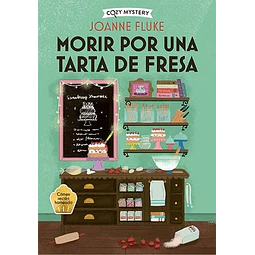 Morir por una tarta de fresa (Cozy Mystery)