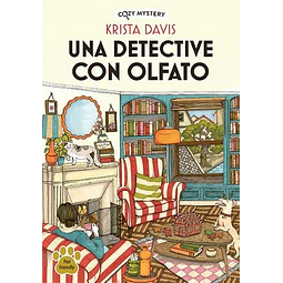 Un detective con olfato (Cozy Mystery)