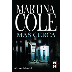 Más cerca