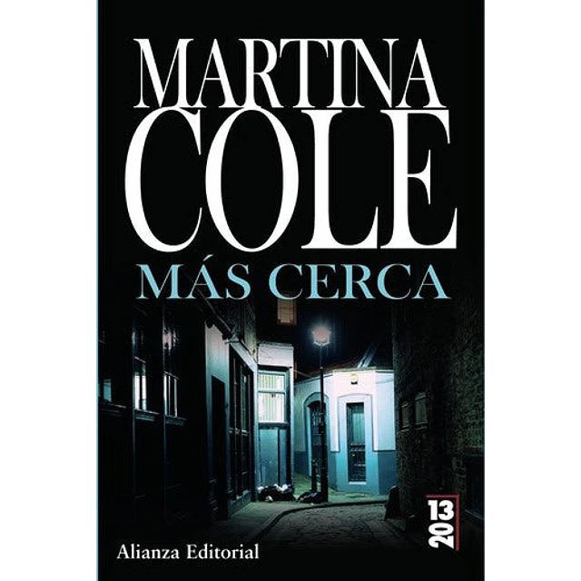 Más cerca