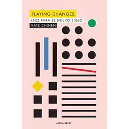 Playing changes. Jazz para el nuevo siglo