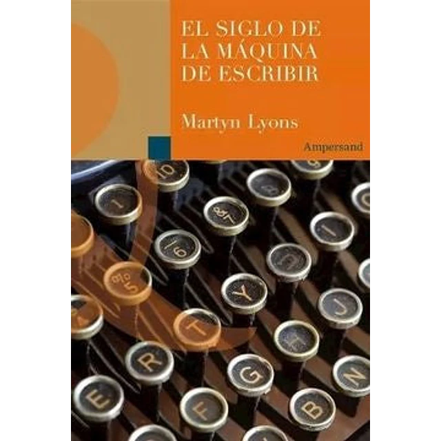 El siglo de la máquina de escribir