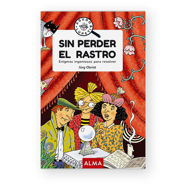 Sin perder el rastro. Enigmas ingeniosos para resolver