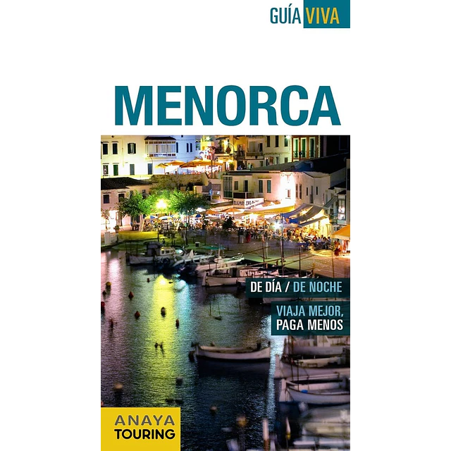 Menorca. Guía viva