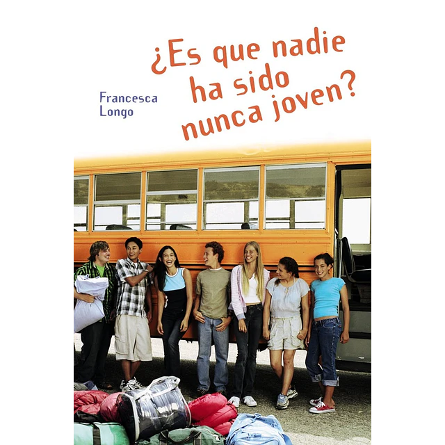 ¿Es que nadie ha sido nunca joven?