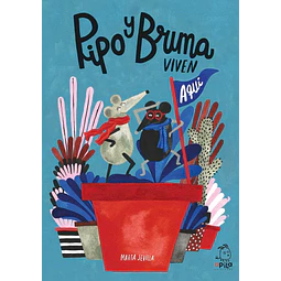 Pipo y Bruma viven aquí