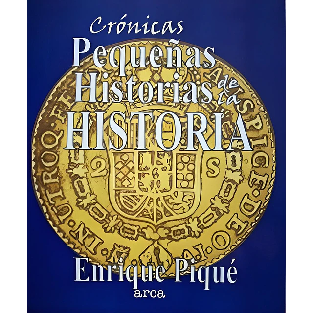 Crónicas: Pequeñas historias de la historia