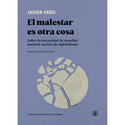 El malestar es otra cosa