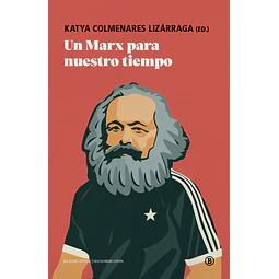 Un Marx para nuestro tiempo