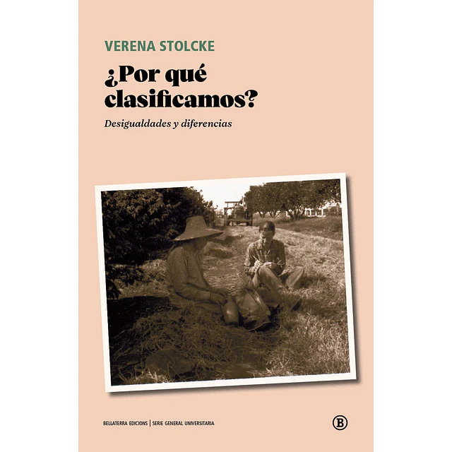 ¿Por qué clasificamos? Desigualdades y diferencias