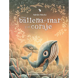 Una ballena, el mar y el coraje