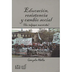 Educación, resistencia y cambio social (un enfoque marxista)