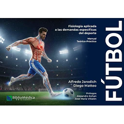 Fútbol. Fisiología aplicada a las demandas específicas del deporte