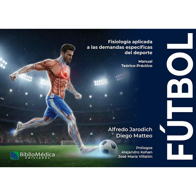 Fútbol. Fisiología aplicada a las demandas específicas del deporte