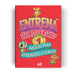 Entrena tu mente. Juegos para aprender a pensar 1