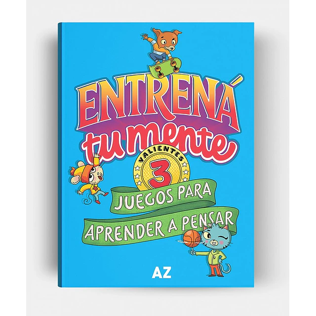 Entrena tu mente. Juegos para aprender a pensar 3
