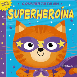 Conviértete en una superheroína