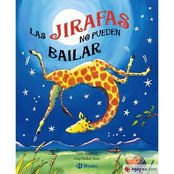 Las jirafas no pueden bailar