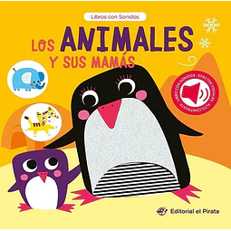 Los animales y sus mamás. Libros con sonido