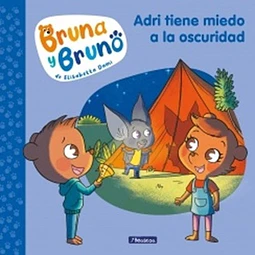 Adri tiene miedo a la oscuridad. Bruno y Bruna 1