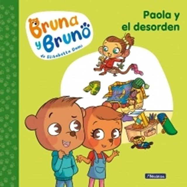 Paola y el desorden. Bruna y Bruno 2