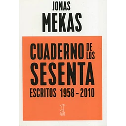 Cuaderno de los sesenta. Escritos 1958 - 2010