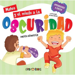 Mateo y el miedo a la oscuridad. Aprendiendo a crecer