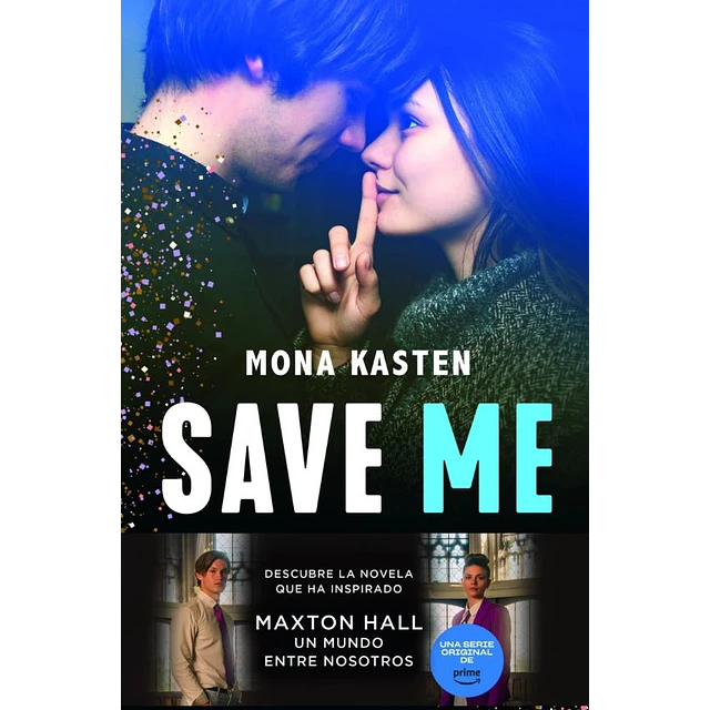 Save Me. 1. Solo un beso puede salvarme