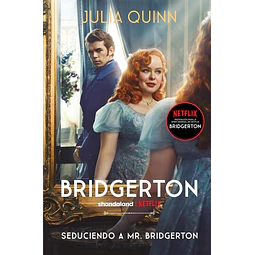 Seduciendo a Mr. Bridgerton. Bridgerton 4