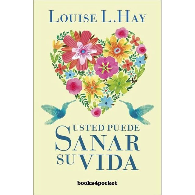 Usted puede sanar su vida