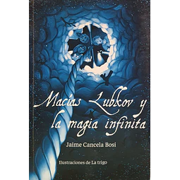 Macías Lubkov y la magia infinita