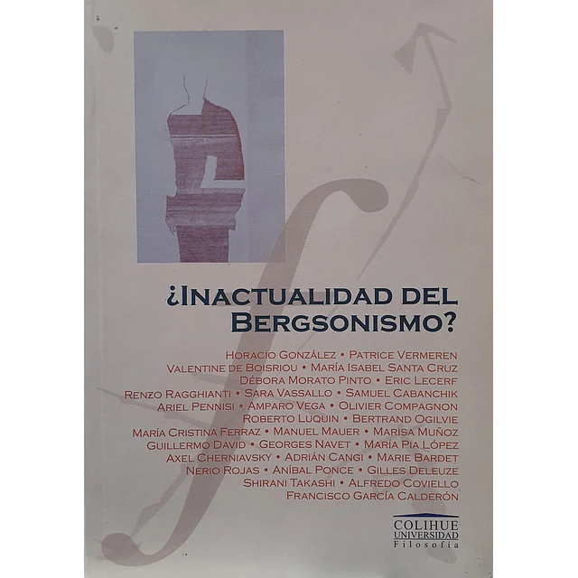 ¿Inactualidad del Bergsonismo?