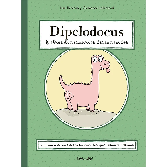 Dipelodocus y otros dinosaurios desconocidos