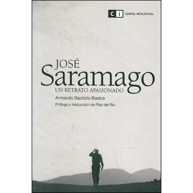 Jose Saramago: Un retrato apasionado