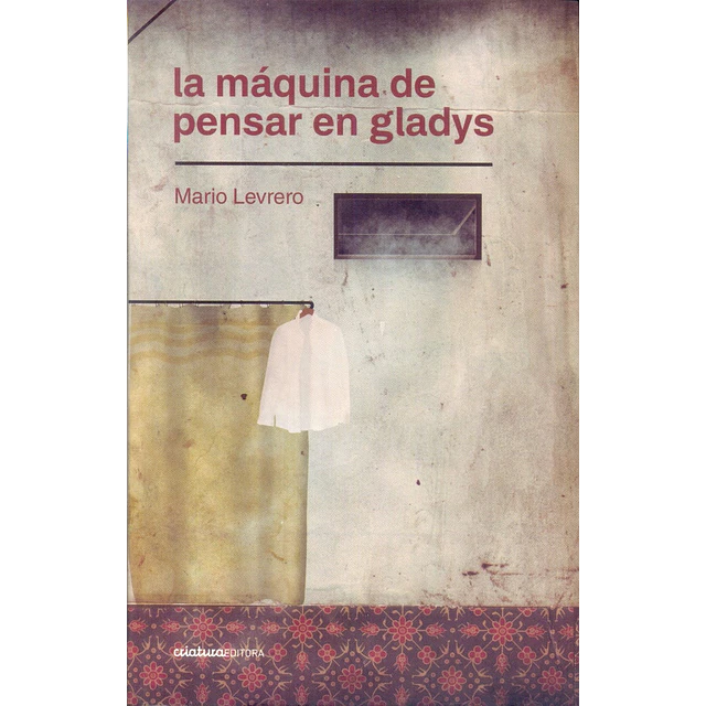 La Máquina de pensar en Gladys