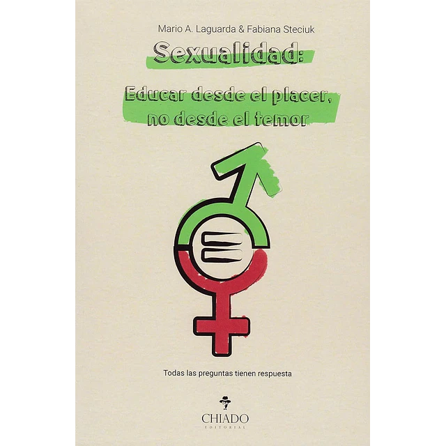 Sexualidad. Educar desde el placer, no desde el temor