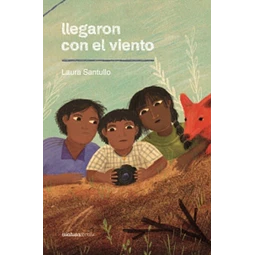 Llegaron con el viento