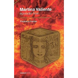Martina Valiente. Episodio final