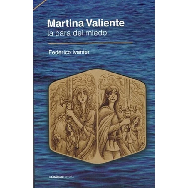 Martina valiente. La cara del miedo
