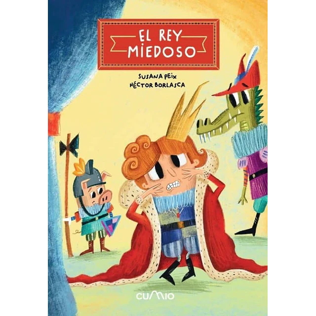El rey miedoso