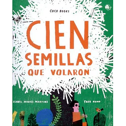 Cien semillas que volaron