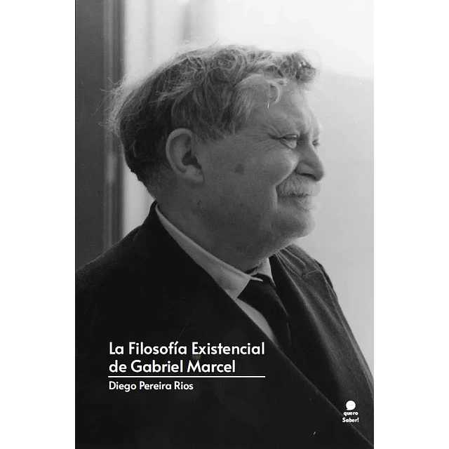 La Filosfía Existencial de Gabriel Marcel